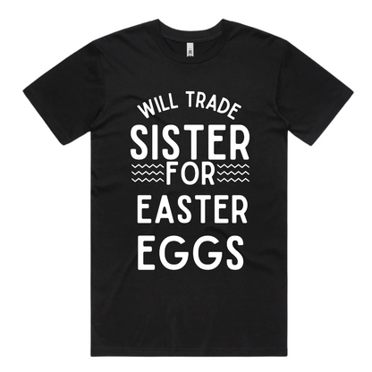 WOULD TRADE BROTHER/SISTER FOR EGGS