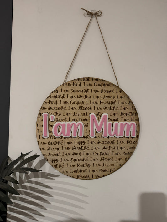 I'AM MUM HANGING SIGN