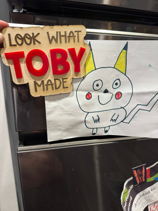 Look what (name) made magnet